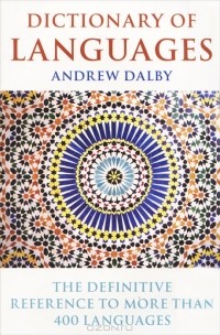 Andrew Dalby - Dictionary of Languages