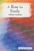 William Faulkner - A Rose for Emily