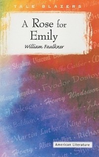 William Faulkner - A Rose for Emily