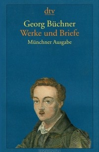 Georg Buchner - Werke und Briefe