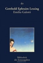 Gotthold Ephraim Lessing - Emilia Galotti