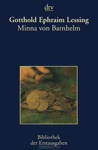 Gotthold Ephraim Lessing - Minna von Barnhelm