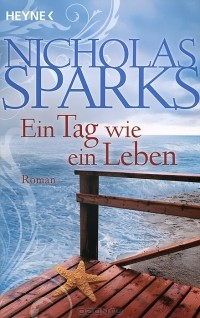 Nicholas Sparks - Ein Tag wie ein Leben