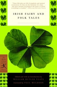 Уильям Батлер Йейтс - Irish Fairy And Folk Tales