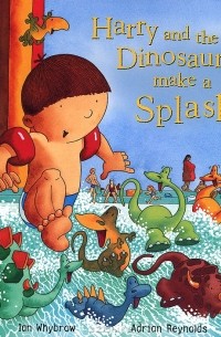  - Harry and the Dinosaurs Make a Splash