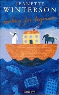 Jeanette Winterson - Boating for Beginners