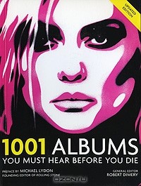  - 1001 Albums You Must Hear Before You Die