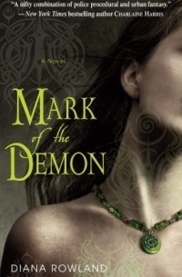 Diana Rowland - Mark of the Demon