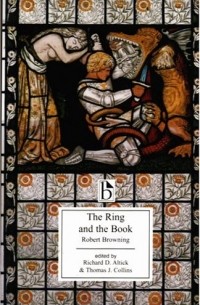 Robert Browning - The Ring And The Book