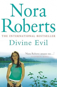 Nora Roberts - Divine Evil