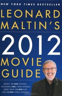 Леонард Малтин - Leonard Maltin's 2012 Movie Guide