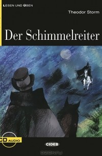 Theodor Storm - Der Schimmelreiter (+ CD)