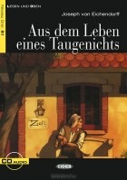 Joseph von Eichendorff - Aus dem Leben eines Taugenichts (+ CD)