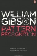 William Gibson - Pattern Recognition