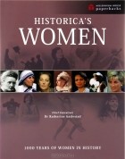 - Historica`s Women: 1000 Years of Women in History