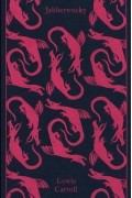 Lewis Carroll - Jabberwocky and Other Nonsense