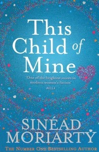 Sinead Moriarty - This Child of Mine