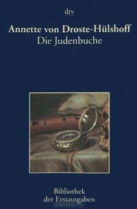 Annette von Droste-Hülshoff - Die Judenbuche