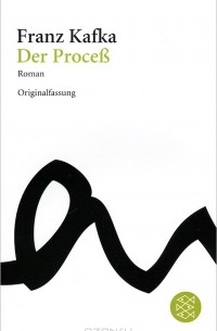 Franz Kafka - Der Process