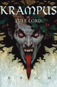Gerald Brom - Krampus: The Yule Lord