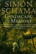 Simon Schama - Landscape And Memory