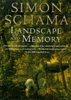 Simon Schama - Landscape And Memory