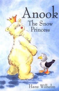 Hans Wilhelm - Anook the Snow Princess