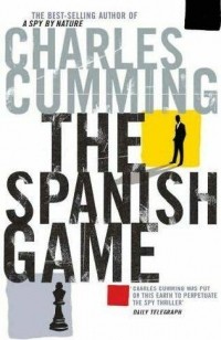 Charles Cumming - The Spanish Game