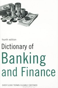 Peter Hodgson Collin - Dictionary of Banking and Finance