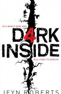 Jeyn Roberts - Dark Inside