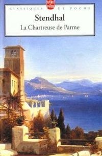 Stendhal - La Chartreuse De Parme