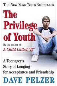 Dave Pelzer - The Privilege of Youth