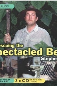 Stephen Fry - Rescuing the Spectacled Bear
