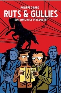 Ruts & Gullies: Nine Days in Saint Petersburg