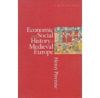 Henri Pirenne - Economic and Social History of Medieval Europe