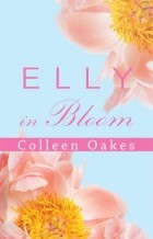 Colleen Oakes - Elly in Bloom