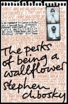 Stephen Chbosky - The Perks of Being a Wallflower