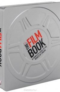 Гарет Джонс - The Film Book: A Complete Guide to the World of Cinema