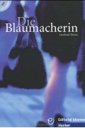 Леонард Тома - Die Blaumacherin (+ CD)