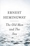 Эрнест Хемингуэй - The Old Man and The Sea