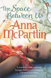 Anna McPartlin - The Space Between Us
