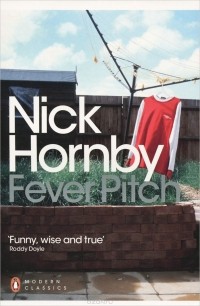 Nick Hornby - Fever Pitch