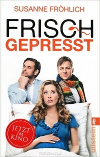 Susanne Frohlich - Frisch gepresst