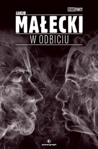 Якуб Малецкий - W odbiciu