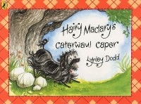 Lynley Dodd - Hairy Maclary's Caterwaul Caper