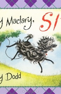 Lynley Dodd - Hairy Maclary, Sit