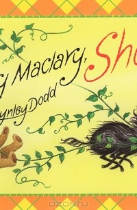 Lynley Dodd - Hairy Maclary, Shoo