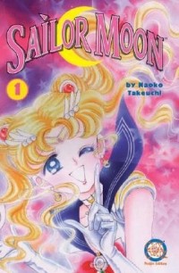 Naoko Takeuchi - Sailor Moon, Vol. 1