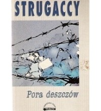 Arkadij i Borys Strugaccy - Pora deszczów