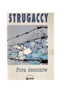 Arkadij i Borys Strugaccy - Pora deszczów